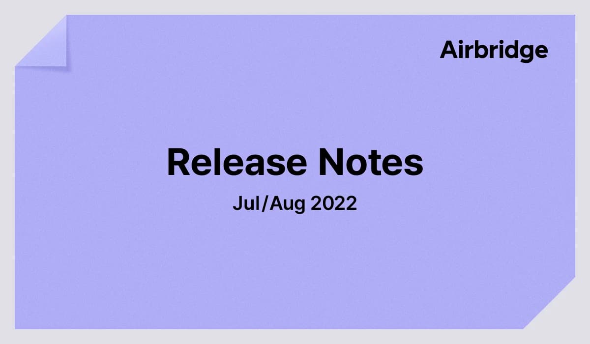 Release Notes: Jul/Aug 2022