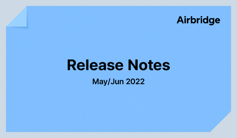 Release Notes: May/Jun 2022