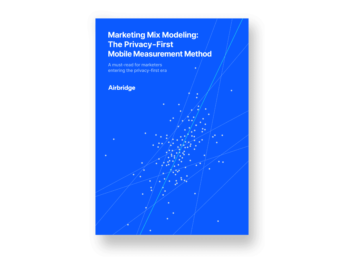 Marketing Mix Modeling: The Privacy-First Mobile Measurement Method — cover