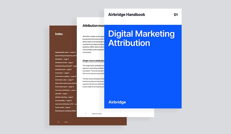 Airbridge Handbook 01: Digital Marketing Attribution